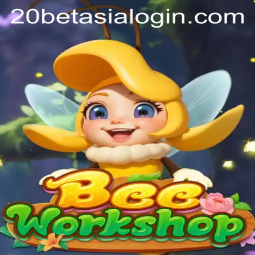 Discover the Buzz of BeeWorkshop and the Impact of 20bet Asia