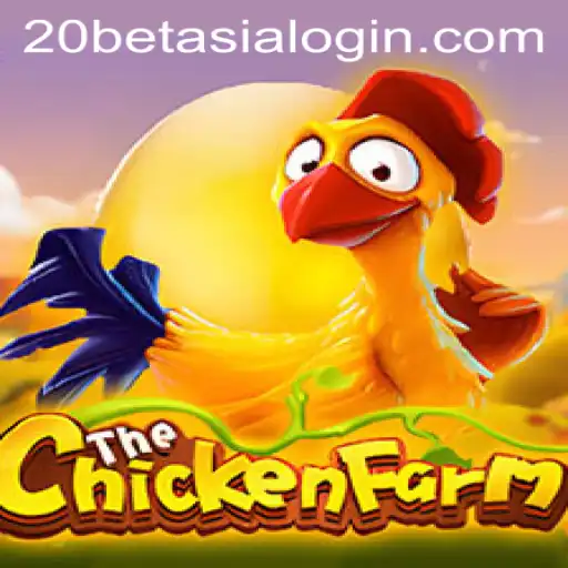 Exploring ChickenFarm: The Fascinating World of Virtual Poultry and 20bet Asia